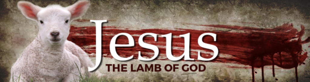Jesus the lamb of God