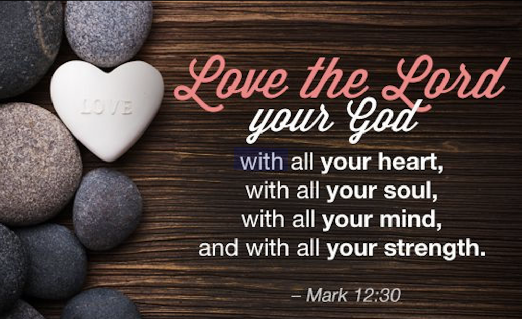 Love the Lord your God with
