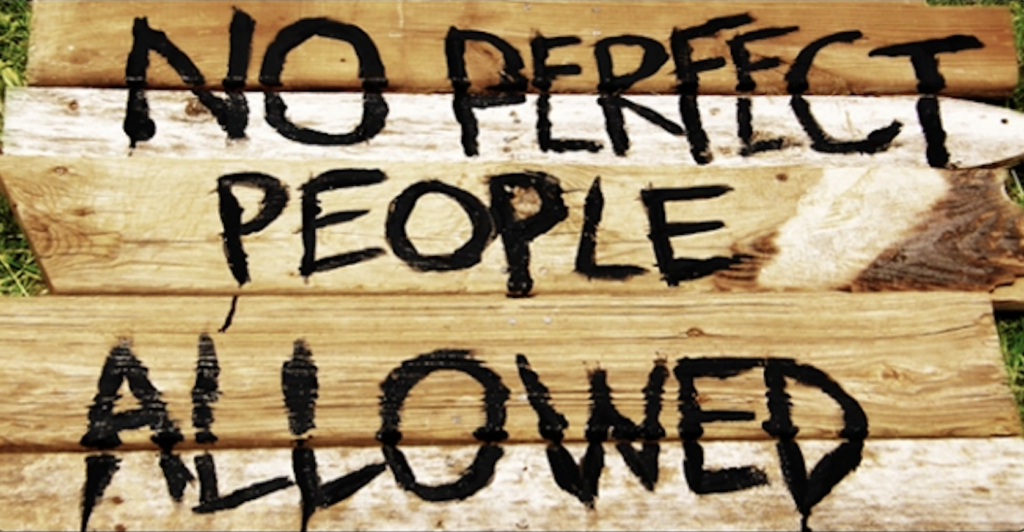 No perfect people allowed