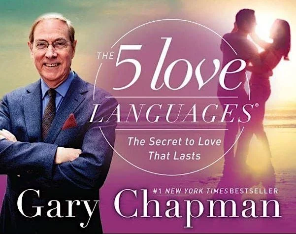 Dr. Gary Chapman - The 5 Love Languages