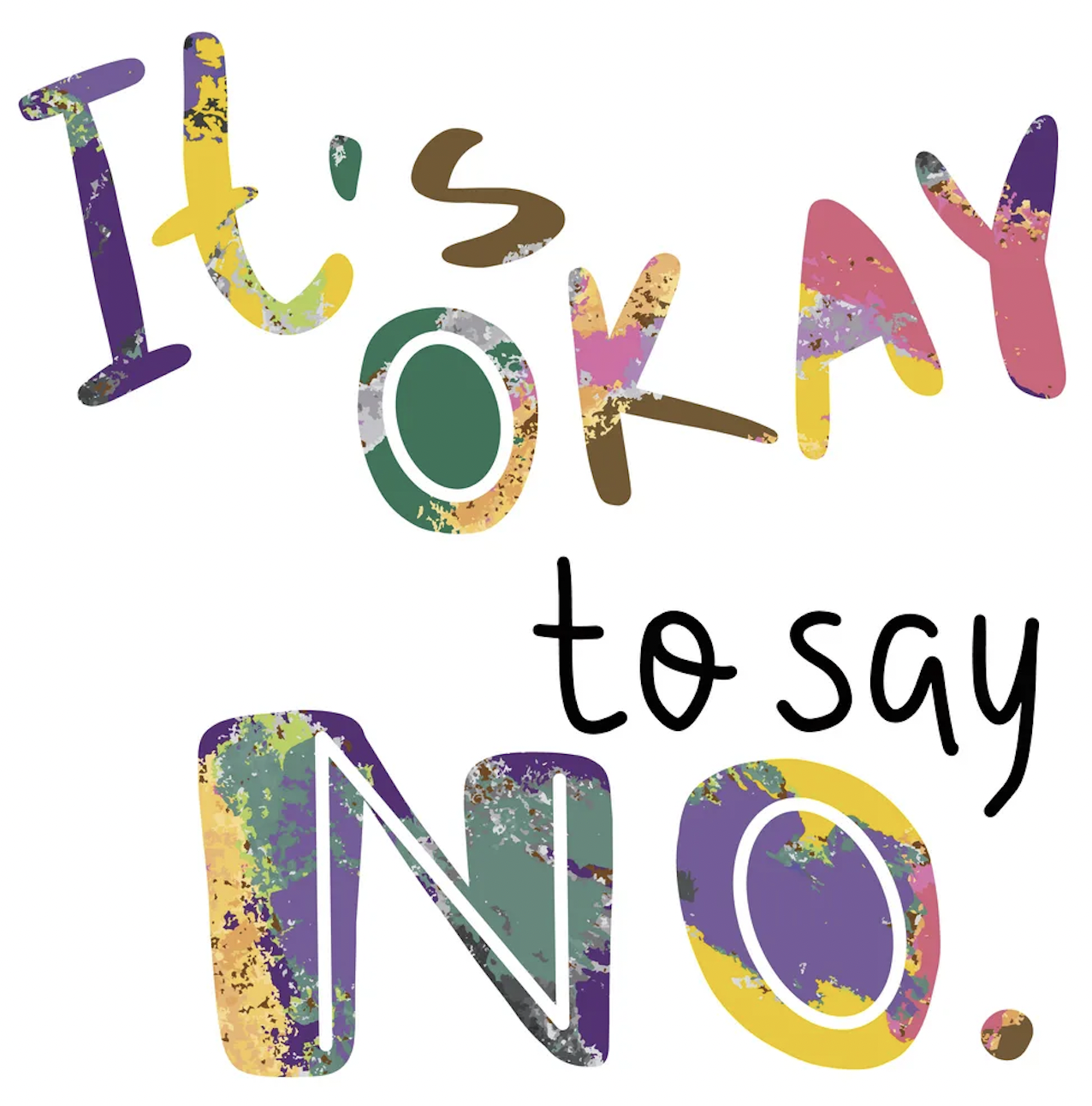 It's okay to say no.
