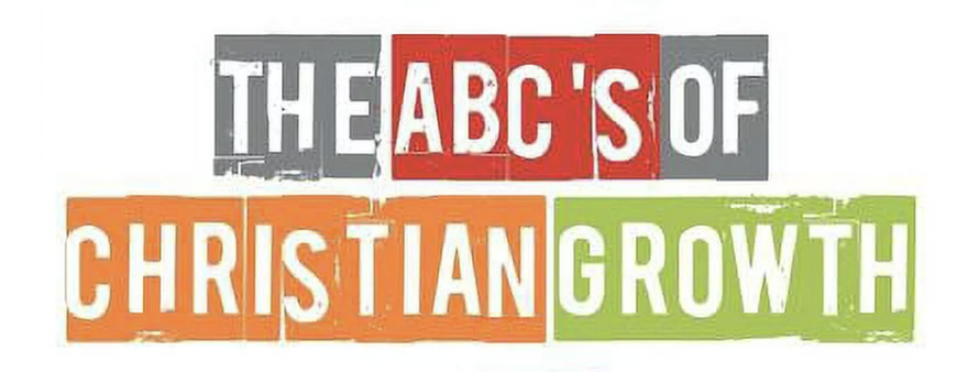 ABC's of Christian growth
